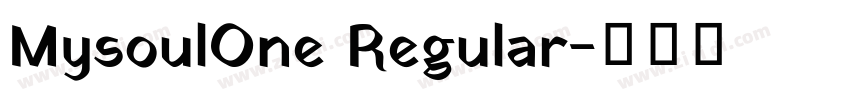 MysoulOne Regular字体转换